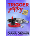 Trigger Yappy: A Mystery