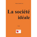La société idéale