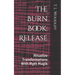 The Burn Book: Release: Ritualize Transformations With Myth Magik