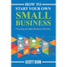 How to Start Your Own Small Business: Choosing the Right Business Structure