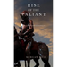 Rise of the Valiant (Kings and Sorcerers--Book 2)