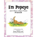 I'm Popeye and I Have a New Friend: Priscilla