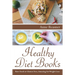 Healthy Diet Books: Raw Food or Gluten Free, Amazing for Weight Loss