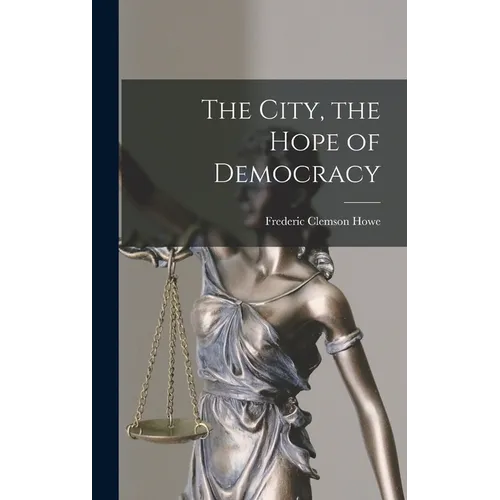 The City, the Hope of Democracy - Hardcover