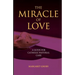 The Miracle of Love
