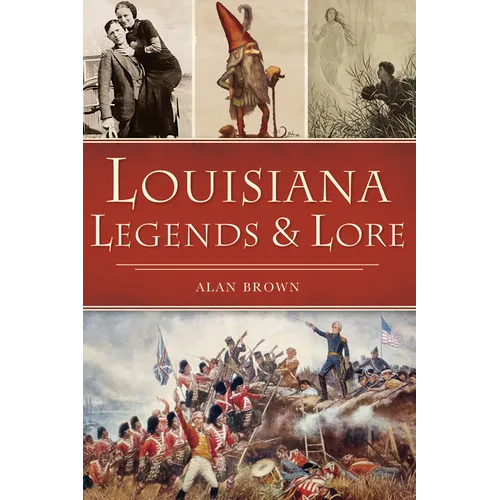 Louisiana Legends & Lore