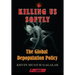 Killing Us Softly: The Global Depopulation Policy