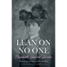 Lean on No One