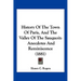 History Of The Town Of Paris, And The Valley Of The Sauquoit: Anecdotes And Reminiscence (1881)