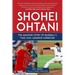 Shohei Ohtani: The Amazing Story of Baseball's Two-Way Japanese Superstar