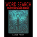 Word Search Mysteries and Magic Large Print: Themed with Supernatural and Mystical Words and Themes - Easy to Read Print - 54 Full Page Puzzles - Myst