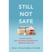 Still Not Safe: Patient Safety and the Middle-Managing of American Medicine