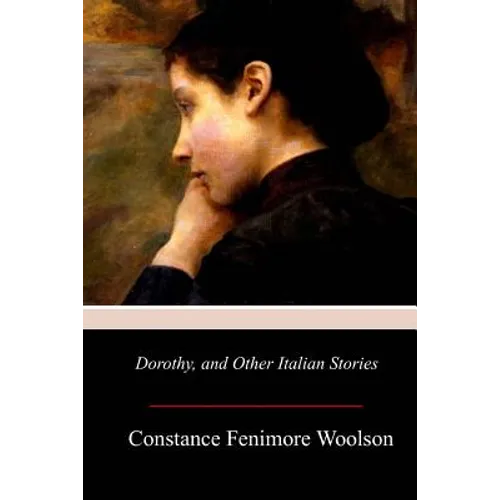 Dorothy, and Other Italian Stories