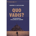 Quo Vadis?: The Existential Challenges of Leaders
