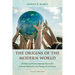 The Origins of the Modern World: A Global and Environmental Narrative from the Fifteenth to the Twenty-First Century