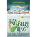 Slay Bells Ring: A Christmas Cozy Mystery Series Book 2