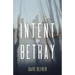 Intent to Betray