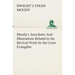 Moody's Anecdotes And Illustrations Related in his Revival Work by the Great Evangilist