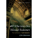 All Who Love Our Blessed Redeemer: The Catholicity of John Ryland Jr.