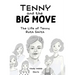 Tenny and the Big Move