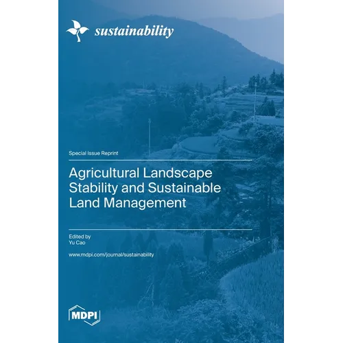Agricultural Landscape Stability and Sustainable Land Management