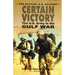 Certain Victory: The U.S. Army in the Gulf War