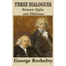 Three Dialogues Between Hylas and Philonous: A Defense of Immaterialism