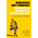 Keanu Reeves: Most Triumphant: The Movies and Meaning of an Irrepressible Icon