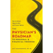 The Physician's Roadmap to Personal and Financial Freedom: How to Unlock Opportunities and Create Options