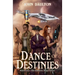 Dance of Destinies