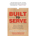 Built to Serve: How to Drive the Bottom Line with People-First Practices
