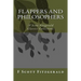 Flappers and Philosophers: (F Scott Fitzgerald Classics Collection)