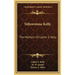Yellowstone Kelly: The Memoirs Of Luther S. Kelly