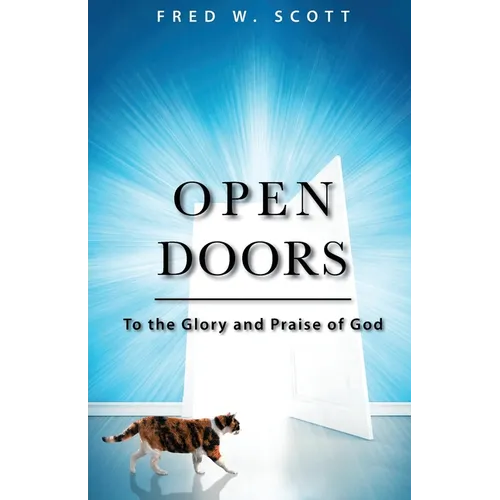 Open Doors: To the Glory and Praise of God