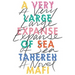 A Very Large Expanse of Sea