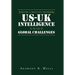 Intrepid's Footsteps Sustaining US-UK Intelligence in an Era of Global Challenges