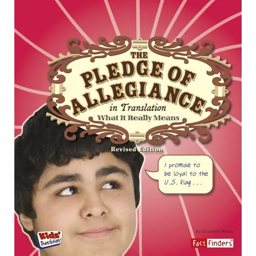 The Pledge of Allegiance in Translation: What It Really Means