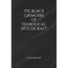 The Black Grimoire of Diabolical Witchcraft