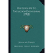 History of St. Patrick's Cathedral (1908)