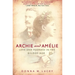 Archie and Amelie: Love and Madness in the Gilded Age