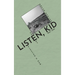Listen, Kid: Selected & New Poems 2010-2026