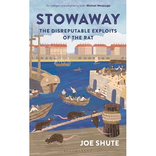 Stowaway: The Disreputable Exploits of the Rat - A New Scientist Non-Fiction Book of the Year