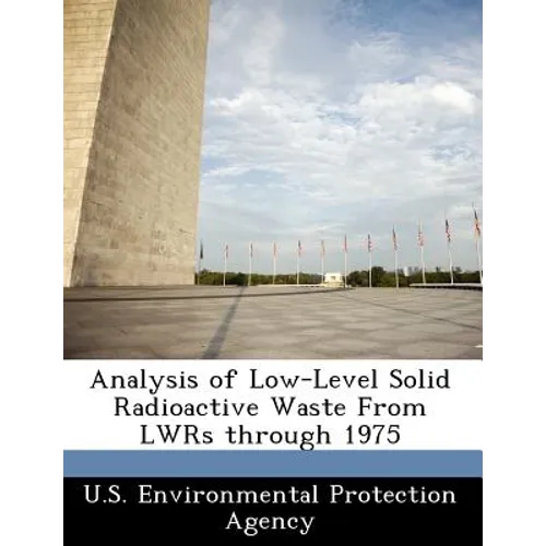 Analysis of Low-Level Solid Radioactive Waste from Lwrs Through 1975