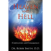 Heaven and Hell: Controversies and Consequences