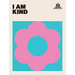 I Am Kind