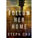 Follow Her Home