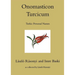 Onomasticon Turcicum, Turkic Personal Names, Parts I-II