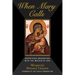 When Mary Calls: Surprising Encounters with the Mother of God