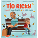 Tío Ricky Doesn't Speak English / Tío Ricky No Habla Inglés: A Bilingual English-Spanish Picture Book