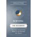 Scrying for Beginners: Use Your Unconscious Mind to See Beyond the Senses